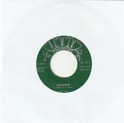 The Ivies - Sunshine +Come On (Vinylsingle)