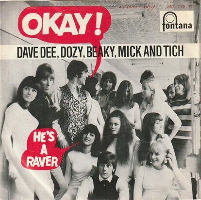 Dave Dee Dozy Breaky Mick & Tish - Okay! + He's a raver (Vinylsingle)