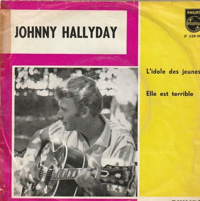 Johnny Hallyday - L'idole des jeunes + Elle est terrible (Vinylsingle)