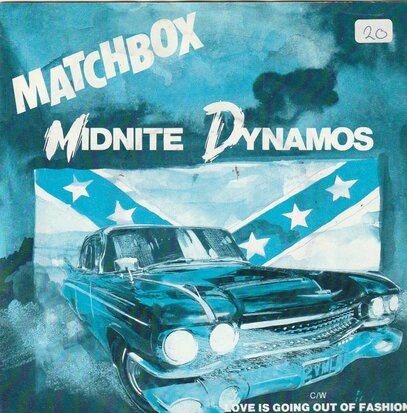 Matchbox - Midnite dynamos + Love is going out of fashion (Vinylsingle)