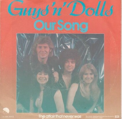 Guys 'n' Dolls - Our song + The affair that never was (Vinylsingle)