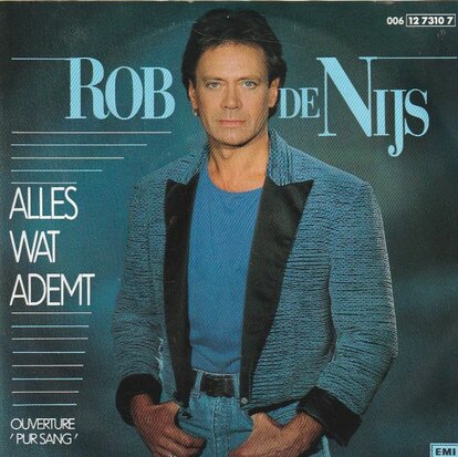 Rob de Nijs - Alles wat ademt + Ouverture "pur sang" (Vinylsingle)