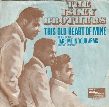 Isley Brothers - This ole heart of mine + Take me in your arms (Vinylsingle)