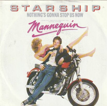 Starship - Nothing's gonna stop us now + Layin' in on the line (Vinylsingle)