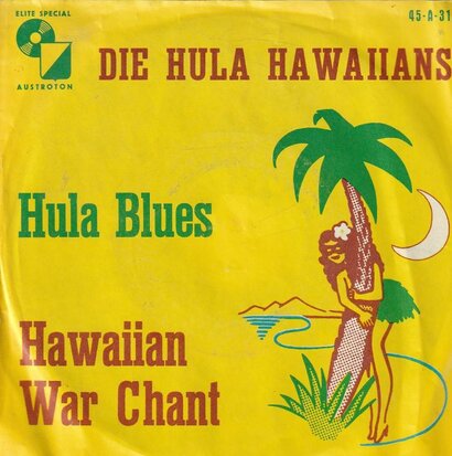 Hula Hawaiians - Hula Blues + Hawaiian War Chant (Vinylsingle)