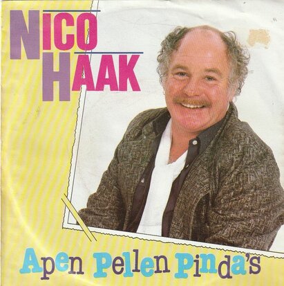 Nico Haak - Apen pellen pinda's + 2.3.4.5xin de maand (Vinylsingle)