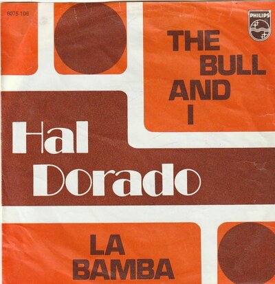 Hal Dorado - The bull and I + La bamba (Vinylsingle)