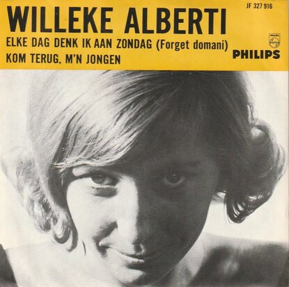 Willeke Alberti - Elke dag denk ik aan Zondag + Kom terug (Vinylsingle)