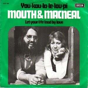 Mouth & MacNeal - You kou la le lou pi + Let your life lead. (Vinylsingle)