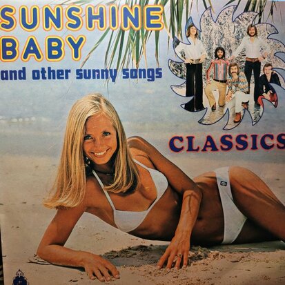 Classics - Sunshine Baby (Vinyl LP)