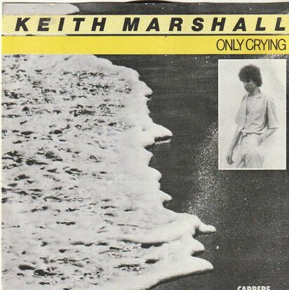 Keith Marshall - Only crying + Don't play with my emotions (Vinylsingle)