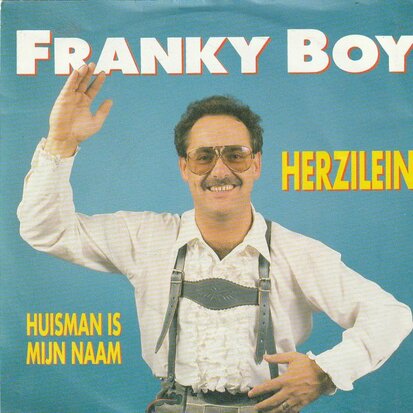 Franky Boy - Herzilein + Huisman is mijn naam (Vinylsingle)