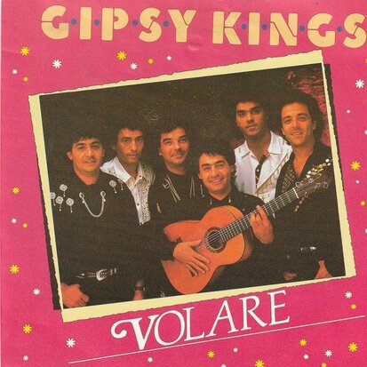 Gipsy Kings - Volare + Vamos a bailar (Vinylsingle)