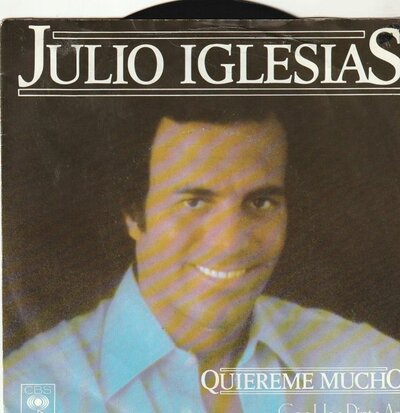 Julio Iglesias - Quiereme mucho + Con una pinta asi (Vinylsingle)