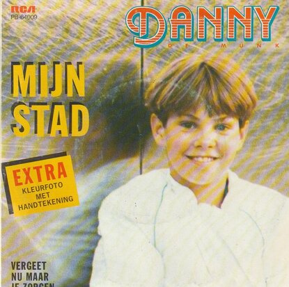 Danny de Munk - Mijn Stad + Vergeet nu maar je zorgen (Vinylsingle)