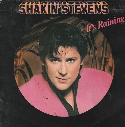 Shakin' Stevens - It's raining + You and I were meant to be (Vinylsingle)