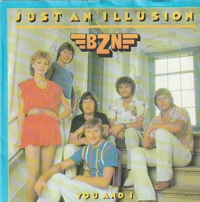 BZN - Just an Illusion + You and I (Vinylsingle)