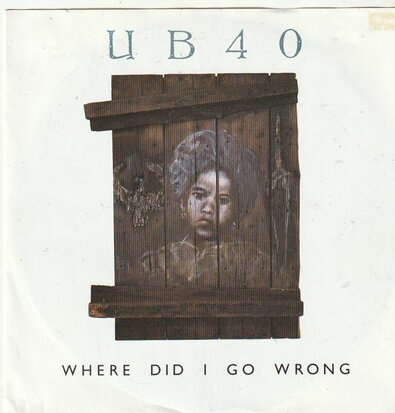 UB 40 - Where did I go wrong + (instr.) (Vinylsingle)