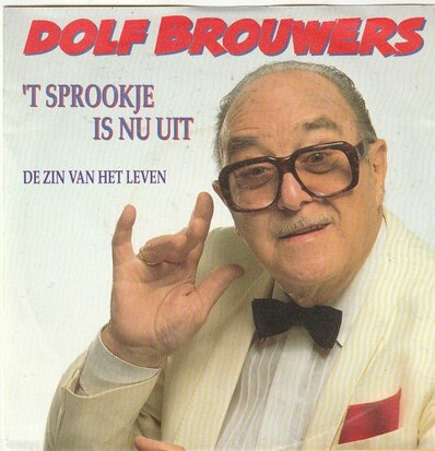 Dolf Brouwers - T sprookje is uit + De zin van het leven (Vinylsingle)