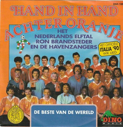 Het Nederlands Elftal - Hand in hand achter Oranje + De beste van de Wereld (Vinylsingle)