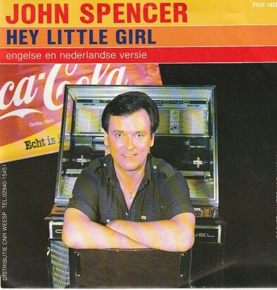 John Spencer - Hey little girl (engelse versie+nederlandse versie) (Vinylsingle)