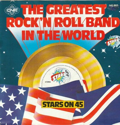 Stars on 45 - Greatest rock & roll band in the world + Don't give (Vinylsingle)