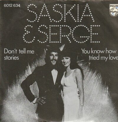 Saskia & Serge - Don't tell me stories + You know how I? (Vinylsingle)