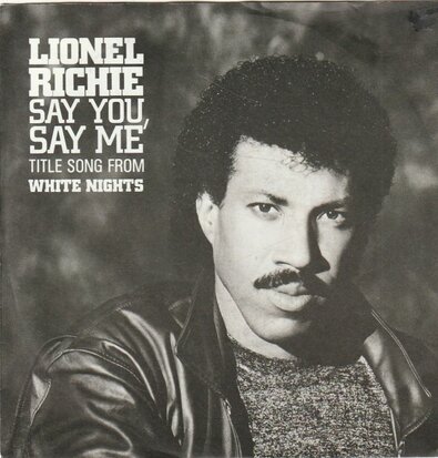 Lionel Richie - Say you, say me + Can't slow down (Vinylsingle)