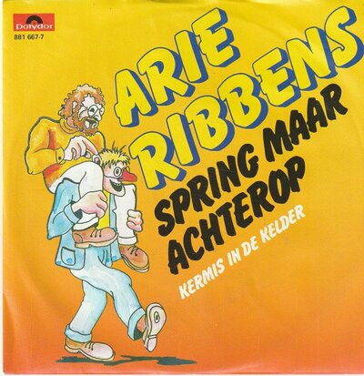 Arie Ribbens - Spring maar achterop + Kermis in de kelder (Vinylsingle)