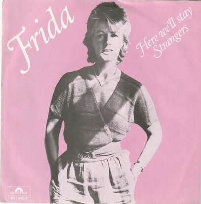 Frida - Here we'll stayStrangers (Vinylsingle)