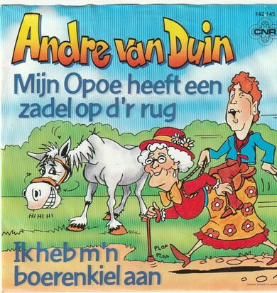 Andre van Duin - Mijn opoe heeft een zadel op d'r rug + Ik heb m'n boerenkiel aan (Vinylsingle)