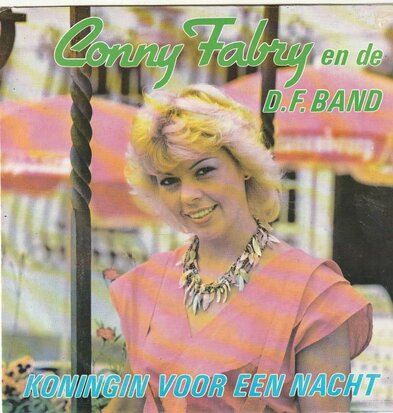 Conny Fabry - Koningin voor een nacht + Hou je nog zoveel van mij? (Vinylsingle)