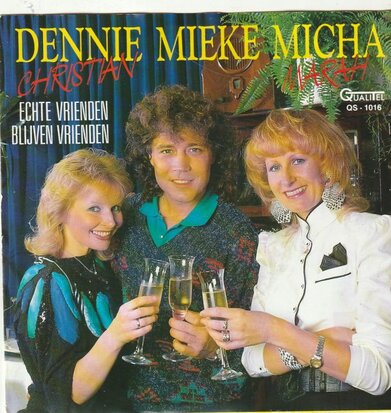 Dennie Christian & Mieke & Micha Marah - Echte vrienden blijven vrienden + Ere zij God (Vinylsingle)