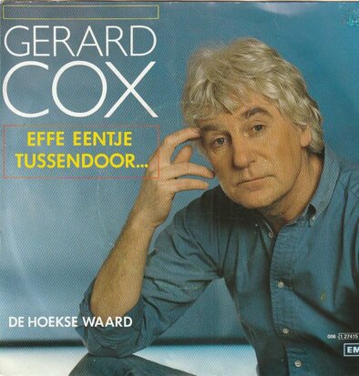 Gerard Cox - Effe eentje tussendoor + De hoekse waard (Vinylsingle)