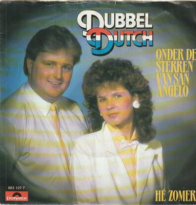 Dubbel Dutch - Onder de sterren van San Angelo + He zomer (Vinylsingle)