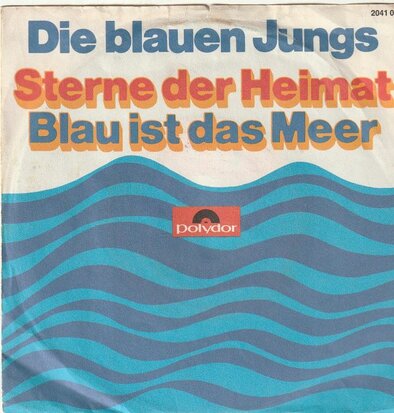 Blauen Jungs - Sterne der heimat + Blau ist das meer (Vinylsingle)