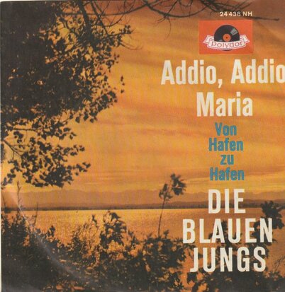 Blauen Jungs - Addio addio Maria + Von hafen zu hafen (Vinylsingle)