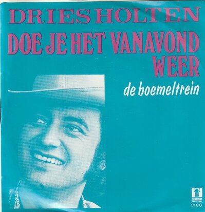 Dries Holten - Doe je het vanavond weer + De boemeltrein (Vinylsingle)