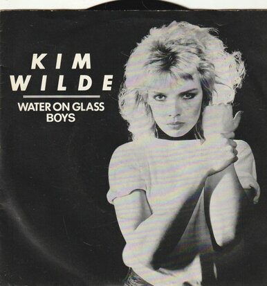 Kim Wilde - Water on glass + Boys (Vinylsingle)