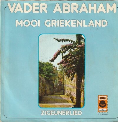 Vader Abraham - Mooi Griekenland + Zigeunerlied (Vinylsingle)