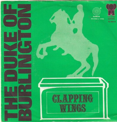 Duke of Burnington - Clapping Wings + Indian Fig (Vinylsingle)