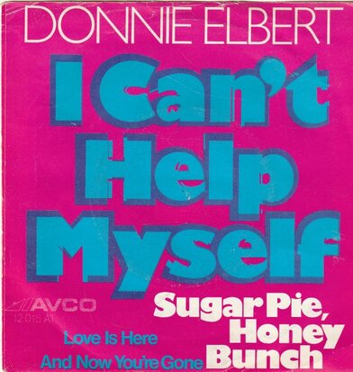 Donnie Elbert - I can't help myself + Love is here (Vinylsingle)