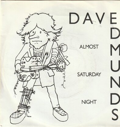 Dave Edmunds - Almost Saturday night + You'll never get me (Vinylsingle)