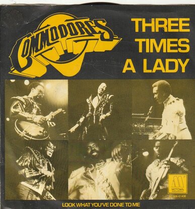 Commodores - Three times a lady + Look what you've done (Vinylsingle)