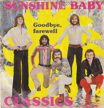 Classics - Sunshine baby + Goodbye. farewell (Vinylsingle)