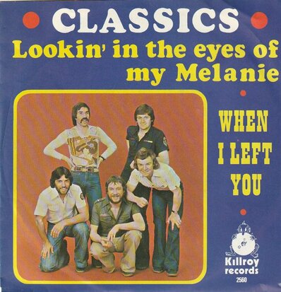 Classics - Lookin' in the eyes of my Melanie + When I left (Vinylsingle)