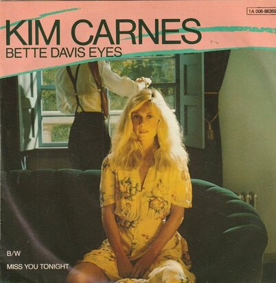 Kim Carnes - Bette Davis eyes + Miss you tonight (Vinylsingle)