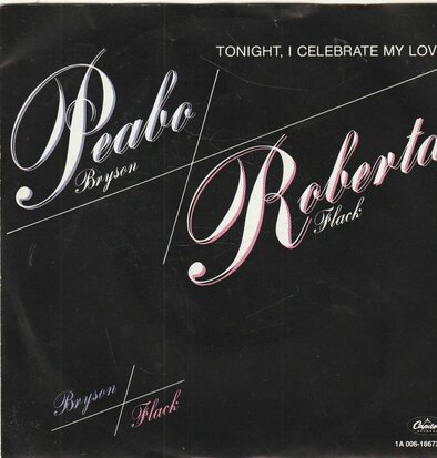 Peabo Bryson & Roberta Flack - Tonight, I celebrate my love + Born to love (Vinylsingle)