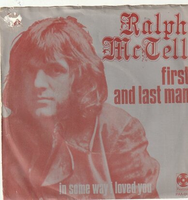 Ralph McTell - First And Last Man + In Some Way I Loved You (Vinylsingle)