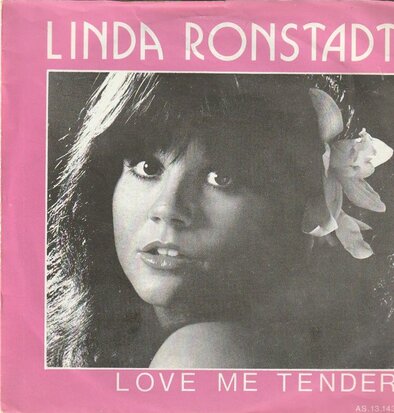 Linda Ronstadt - Love me tender + White rhythm & Blues (Vinylsingle)